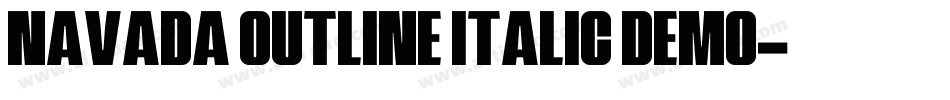 Navada Outline Italic Demo字体转换